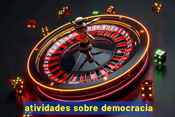 atividades sobre democracia